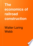 The Economics of Railroad Construction