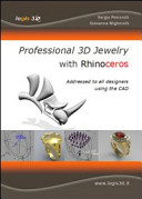 Professional 3D Jewelry with Rhinoceros. The News Book for Jewelry Designers Using the Cad