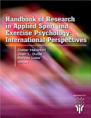 Handbook of Research in Applied Sport and Exercise Psychology: International Perspectives