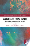 Cultures of Oral Health