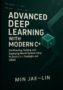 Advanced Deep Learning with Modern C++