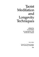 Taoist Meditation and Longevity Techniques