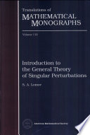 Introduction to the General Theory of Singular Perturbations