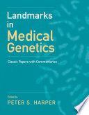 Landmarks in Medical Genetics