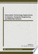 Information Technology Applications in Industry, Computer Engineering and Materials Science