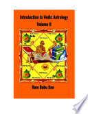 Introduction to Vedic Astrology-Volume II