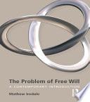 The Problem of Free Will