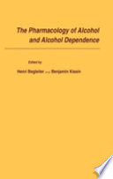 The Pharmacology of Alcohol and Alcohol Dependence