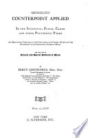 Counterpoint Applied in the Invention, Fugue, Canon and Other Polyphonic Forms