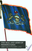The Seal and Arms of Pennsylvania