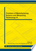 Frontiers of Manufacturing Science and Measuring Technology III