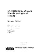 Encyclopedia of data warehousing and mining