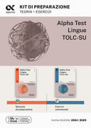 Alpha Test Lingue. Kit di preparazione: Manuale di preparazione-Esercizi commentati. Per l'ammissione a lingue e culture moderne, mediazione linguistica e scienze del turismo