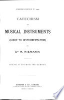 Catechism of musical instruments, guide to instrumentation, transl