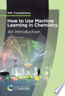 How to Use Machine Learning in Chemistry