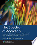 The Spectrum of Addiction