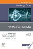 Cardiac Emergencies, An Issue of Cardiology Clinics, E-Book