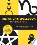The Witch's Spellbook for Beginners