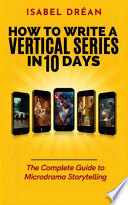 How to Write a Vertical Series in 10 Days