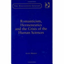 Romanticism, Hermeneutics, and the Crisis of the Human Sciences