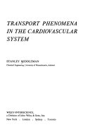 Transport Phenomena in the Cardiovascular System