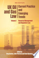 UK Oil and Gas Law: Current Practice and Emerging Trends