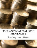 The Anti-Capitalistic Mentality