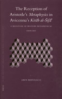 The Reception of Aristotle's Metaphysics in Avicenna's Kitāb Al-Šifāơ