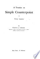A Treatise on Simple Counterpoint in Forty Lessons