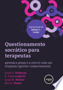 Questionamento Socrático para Terapeutas