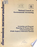 Accounting and Financial Reporting for Pension Plans of Governmental Units (public Employee Retirement Systems)