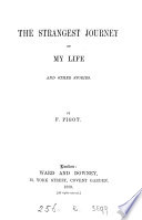 The strangest journey of my life, and other stories, by F. Pigot