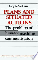 Plans and Situated Actions