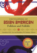 Encyclopedia of Asian American Folklore and Folklife