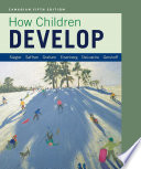 How Children Develop (Canadian Edition)