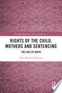 Rights of the Child, Mothers and Sentencing