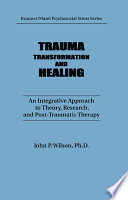 Trauma, Transformation, And Healing.