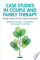 Case Studies in Couple and Family Therapy