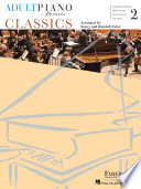 Adult Piano Adventures Classics Book 2 - Symphony Themes, Opera Gems and Classical Favorites