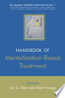 The Handbook of Mentalization-Based Treatment