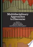 Multidisciplinary Approaches to Discourse