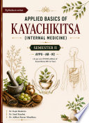 Applied Basics of Kayachikitsa (Internal Medicine)