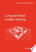 Computer-Aided Facilities Planning