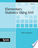 Elementary Statistics Using SAS
