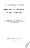 An Elementary Treatise on Coordinate Geometry of Three Dimensions