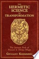 The Hermetic Science of Transformation