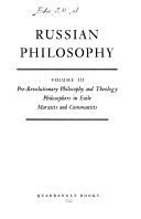 Russian Philosophy: Pre-revolutionary philosophy and theology. Philosophers in exile. Marxists and Communists