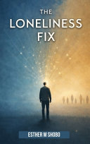 The Loneliness Fix