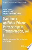 Handbook on Public Private Partnerships in Transportation, Vol I