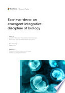 Eco-evo-devo: an Emergent Integrative Discipline of Biology